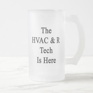 Taza De Cristal Esmerilado La tecnología de la HVAC R está aquí