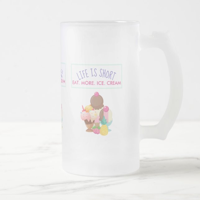 Taza De Cristal Esmerilado La vida es comer poco más helado (Derecha)