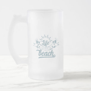 Taza De Cristal Esmerilado La vida es mejor en la playa