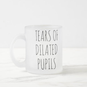 Taza De Cristal Esmerilado Lágrimas De Pupilas Dilatadas Oftalmología Diverti