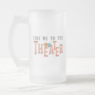 Taza De Cristal Esmerilado Llévame al teatro