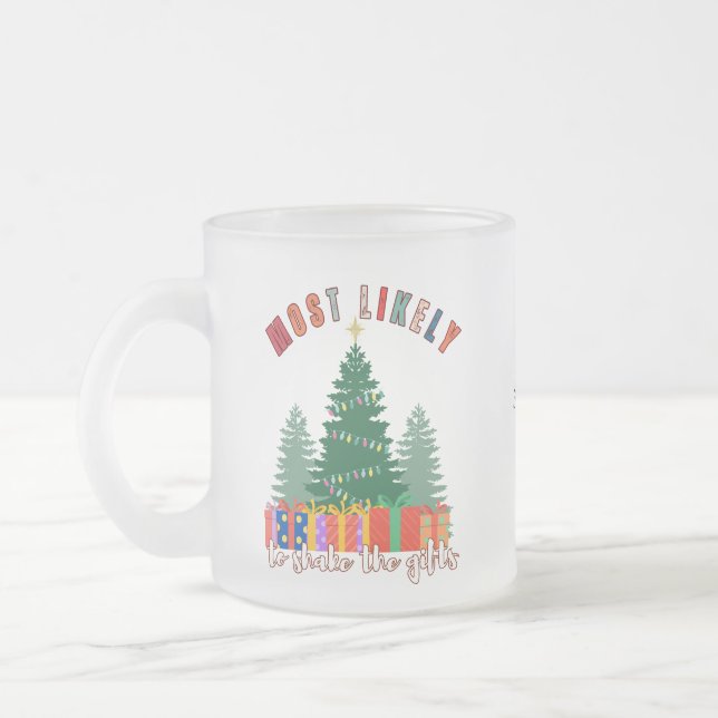 Taza De Cristal Esmerilado Lo más probable es que sacudan los regalos (Izquierda)