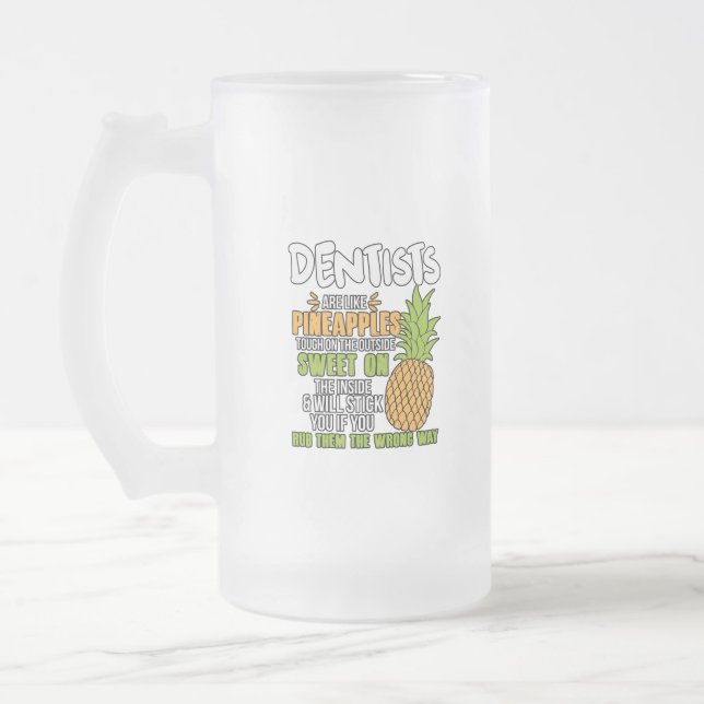 Taza De Cristal Esmerilado Los Dentistas Son Como Las Piñas. (Izquierda)
