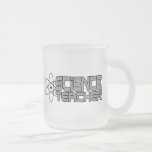 Taza De Cristal Esmerilado Maestra de Ciencia Frosted Glass Mug<br><div class="desc">Que todos sepan lo orgullosos que están de ser profesores de ciencias con este diseño que lee "Maestros de ciencias" en un tipo de letra de ciencia ficción y tiene un acento de símbolo atómico.</div>