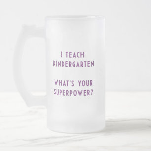 Taza De Cristal Esmerilado Maestra de jardín de infantes Superpoder Educadora
