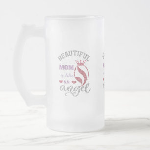 Taza De Cristal Esmerilado Mamá hermosa es como un ángel