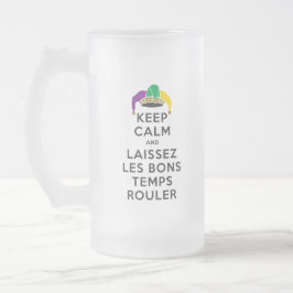 TAZA DE CRISTAL ESMERILADO MANTENER CALMA Y LAISSEZ LES BONS TEMPS ROULER