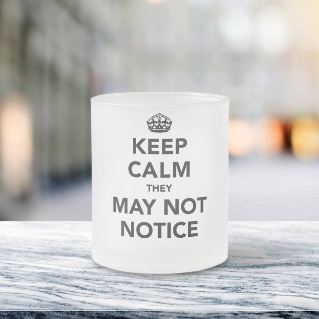 Taza De Cristal Esmerilado Mantener la calma No Pueden Notificar (Subido por el creador)