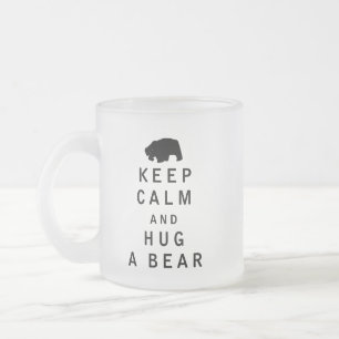 Taza De Cristal Esmerilado Mantener la calma y abrazar un oso - Amante animal