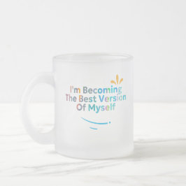 Taza De Cristal Esmerilado Me Estoy Convirtiendo En La Mejor Versión Para Mí