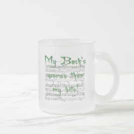 Taza De Cristal Esmerilado Mi Bach es peor que mi Bite