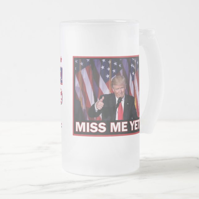 Taza De Cristal Esmerilado Miss Yo Todavía - Presidente Trump (Anverso derecho)