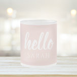 Taza De Cristal Esmerilado Moderno Pastel Pink Hello Y You Name<br><div class="desc">Moderno Pastel Pink Hello Y You Name</div>