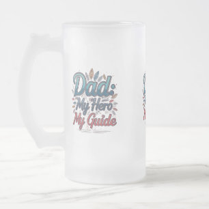 Taza De Cristal Esmerilado Mug de vidrio escarchado - 16 oz: "Papá: Mi héroe,