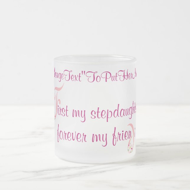 Taza De Cristal Esmerilado mugElegance_First mi hijastra (Centro)