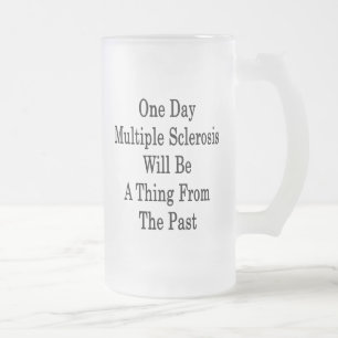 Taza De Cristal Esmerilado Múltiple día esclerosis será una cosa del Th
