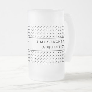 Taza De Cristal Esmerilado Mustache You A Question Mod Stripe