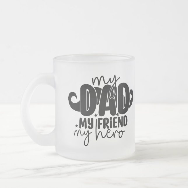 Taza De Cristal Esmerilado My dad (Izquierda)