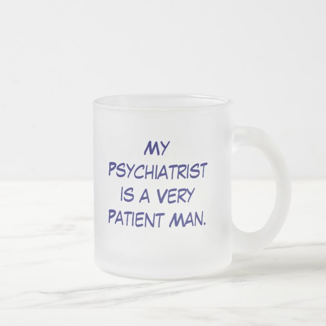 Taza De Cristal Esmerilado MyPsychiatristis un hombre de VeryPatient., mi (Derecha)