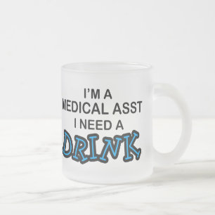 Taza De Cristal Esmerilado Necesite una bebida - Asst médico