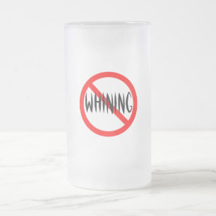 Taza De Cristal Esmerilado Ningún gimoteo