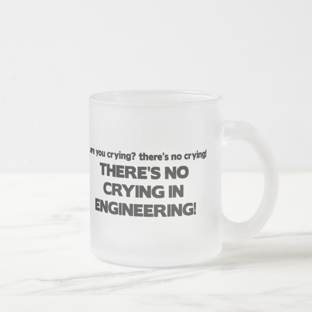 Taza De Cristal Esmerilado Ningún griterío en la ingeniería (Derecha)
