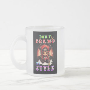 Taza De Cristal Esmerilado No me estropees mi estilo