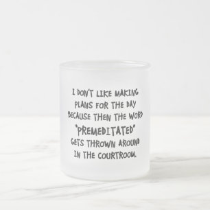 Taza De Cristal Esmerilado No Me Gusta Hacer Planes