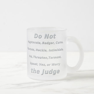 Taza De Cristal Esmerilado No moleste al juez