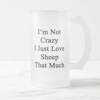 Taza De Cristal Esmerilado No soy la oveja loca del amor de I apenas que
