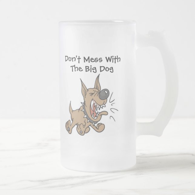 Taza De Cristal Esmerilado No te metas con el Big Dog Beer Mug de SRF (Derecha)
