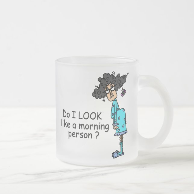 Taza De Cristal Esmerilado No una persona matutina (Derecha)