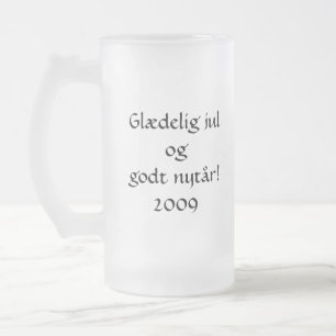 Taza De Cristal Esmerilado ¡Og Godt Nytår de Glædelig julio!