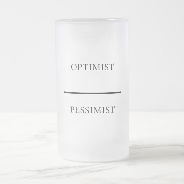Taza De Cristal Esmerilado Optimista divertida-pesimista (Centro)