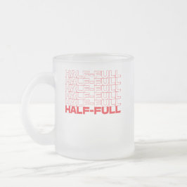 Taza De Cristal Esmerilado Optimista Pesimista Medio Vacío o Medio Lleno