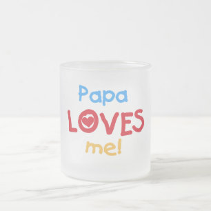 Taza De Cristal Esmerilado Papa me ama camisetas y regalos