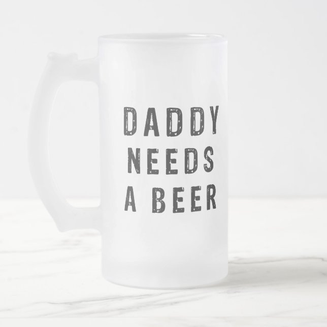 Taza De Cristal Esmerilado Papá necesita una cerveza (Izquierda)