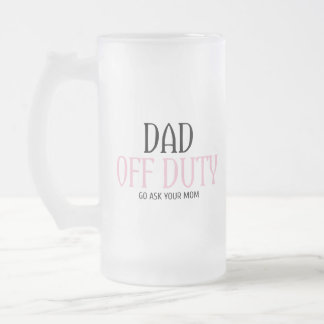 Taza De Cristal Esmerilado Papá No Está En El Deber, Pregúntale A Tu Mamá Gra