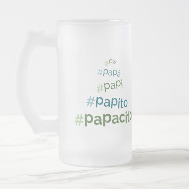 Taza De Cristal Esmerilado #Papá • #Papacito • #Pá • #Papito#Papá • #Papacito (Izquierda)
