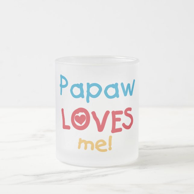 Taza De Cristal Esmerilado Papaw me ama camisetas y regalos (Centro)