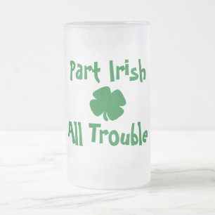 Taza De Cristal Esmerilado Parte irlandés, todos los problemas en el Día de S