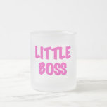 Taza De Cristal Esmerilado Pequeño Jefe - Camisetas y regalos rosas<br><div class="desc">¡El bebé te hará saber que ha llegado un nuevo jefe! Pequeño Jefe de camisetas y más con diseño de texto rosa.</div>