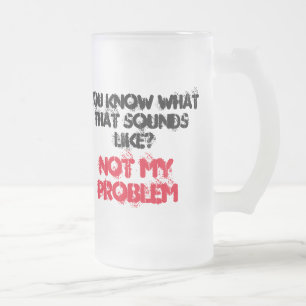 Taza De Cristal Esmerilado Personalizado NO MI PROBLEMA Cerveza Stein