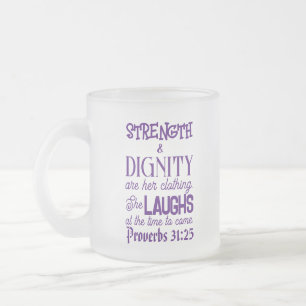 Taza De Cristal Esmerilado Proverbios del Día de la Madre 31:25 Mug