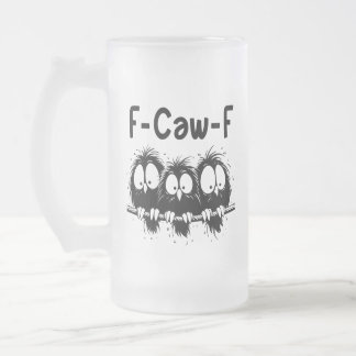 Taza De Cristal Esmerilado Regalos de citas divertidas de pájaros F-Caw-F