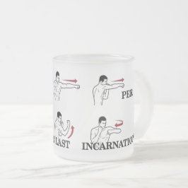 Taza De Cristal Esmerilado SEGÚN SU ÚLTIMA ENCARNACIÓN - ¿Lección aprendida? 