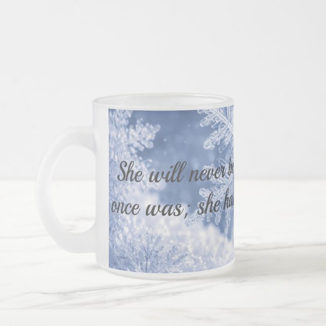 Taza De Cristal Esmerilado She will never be the same frosted glass coffee mu (Izquierda)