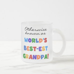 Taza De Cristal Esmerilado Si no conocido como regalos del abuelo Mejor-est