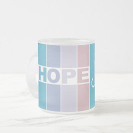 Taza De Cristal Esmerilado Siempre Ten Esperanza