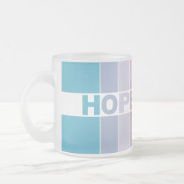 Taza De Cristal Esmerilado Siempre tener esperanza